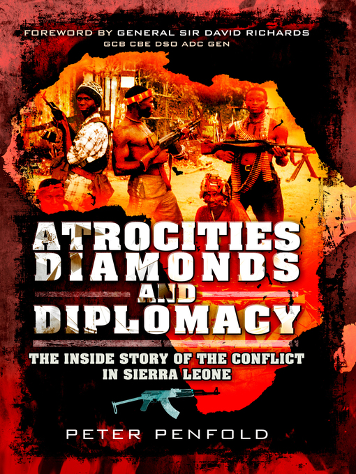Title details for Atrocities, Diamonds and Diplomacy by Peter Penfold - Available